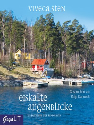 cover image of Eiskalte Augenblicke. Kurze Krimis aus Sandhamn